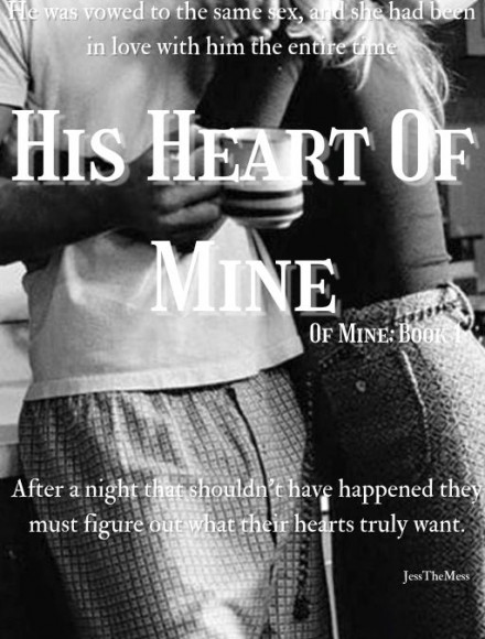 His Heart Of Mine ~ Of Mine; Book 1