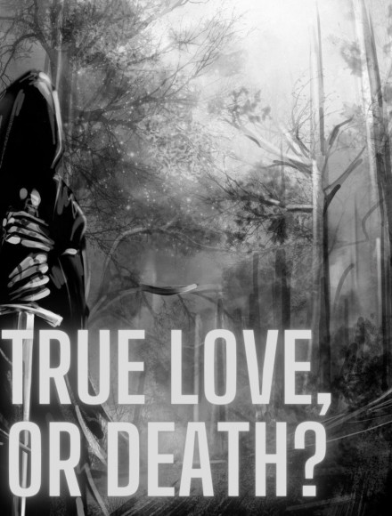 True Love, Or Death?
