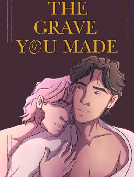 The Grave You Made