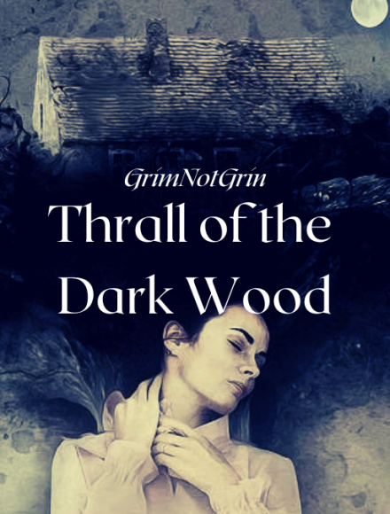 Thrall of the Dark Wood