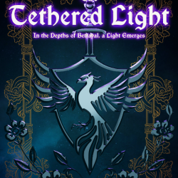 The Tethered Light - In the Depths of Betrayal, A light Emerges