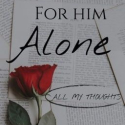 For Him, Alone