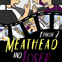 Meathead and Loser