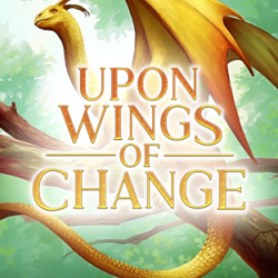 Upon Wings of Change