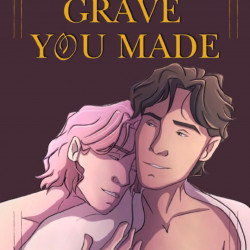 The Grave You Made