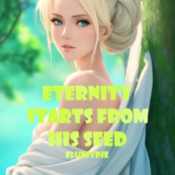 Eternity Starts From His Seed