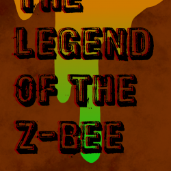 The Legend Of The Z-Bee