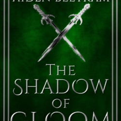 The Shadow of Gloom